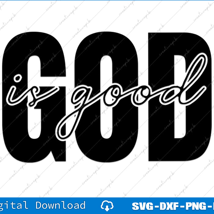 Text 'GOD is good' in black and white on a light blue background with digital download options.