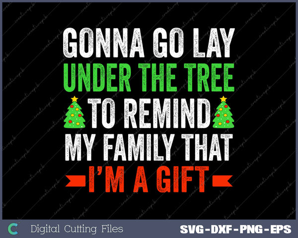 Gonna Go Lay Under The Tree To Remind My Family That I'm A Gift