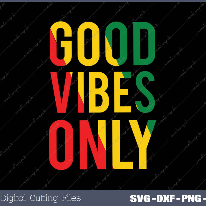 Good Vibes Only Rasta Reggae Roots Clothing Tee Flag SVG PNG Cutting Printable Files