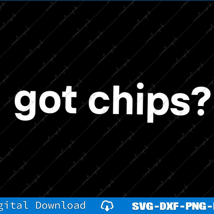 Got Chips Potato Poker Classic Fit SVG PNG Cutting Printable File