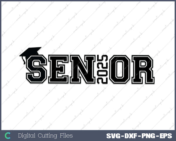 Graduation Senior 2025 Class of 2025 SVG PNG Cutting Printable Files