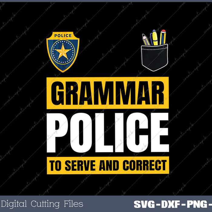 Grammar Police Funny Costume Idea Gift Teachers Students SVG PNG Cutting Printable Files