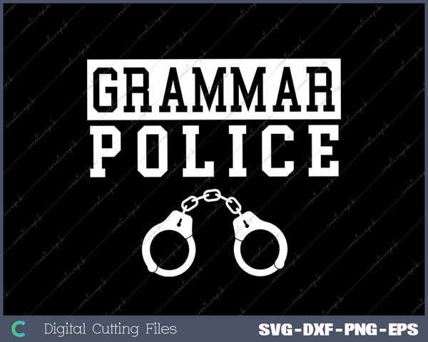 Grammar Police Spelling Correct Cop SVG PNG Cutting Printable Files