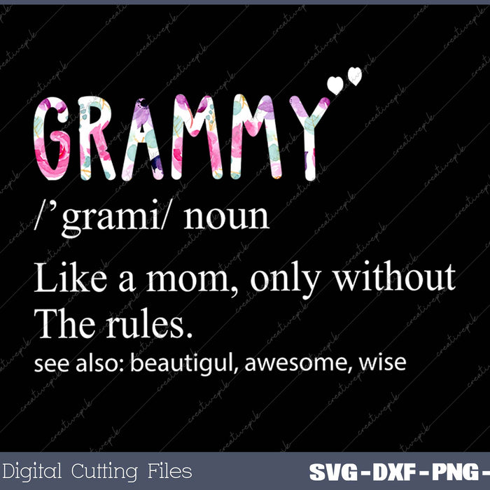 Grammy Definition Like a Mom Without Rules Mother's Day