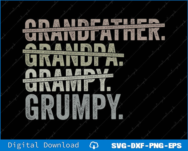Grandfather Grandpa Grampy Grump Funny Grandpam SVG PNG Printable File