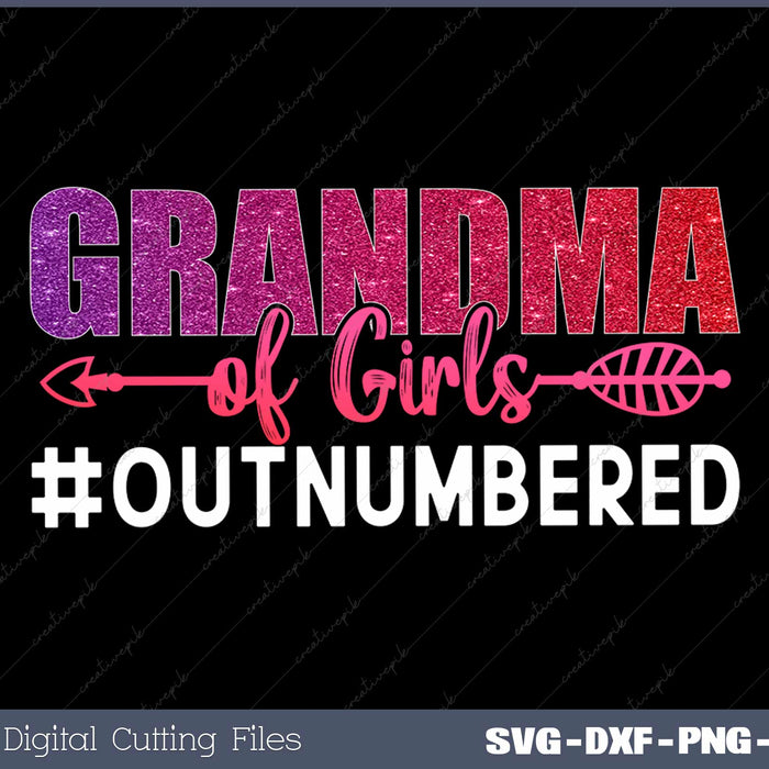 Grandma of Girls Outnumbered SVG PNG Printable Files