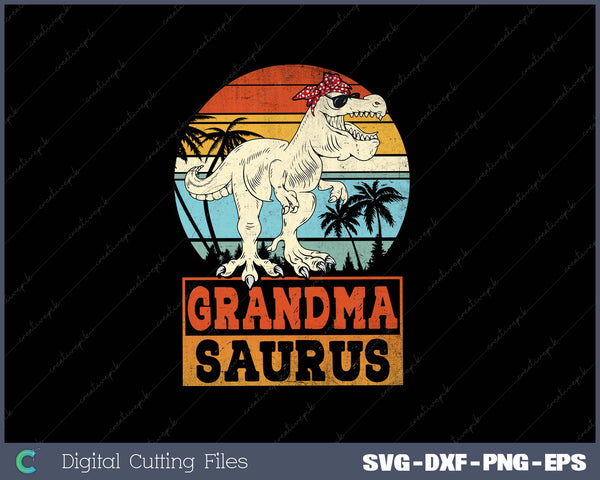 Grandmasaurus T Rex Dinosaur Grandma Saurus Family SVG PNG Printable Files