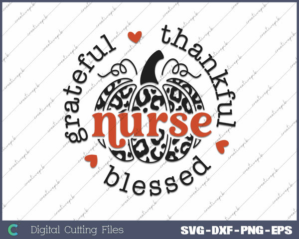 Grateful Thankful Blessed Nurse Thanksgiving Day