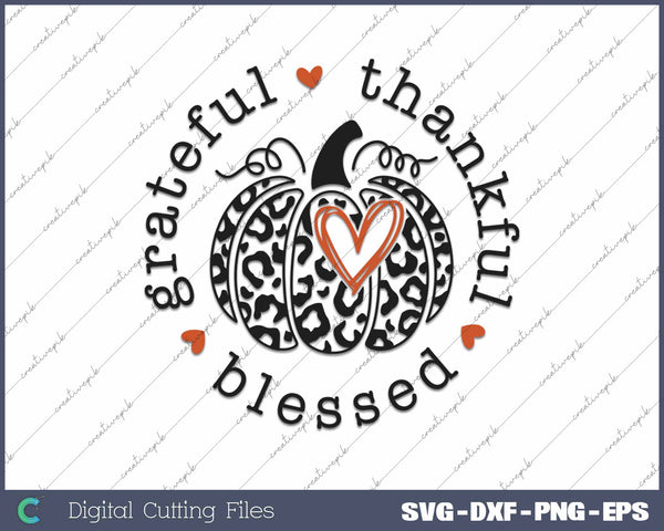 Grateful Thankful Blessed Thanksgiving Day SVG PNG Cutting Printable Files