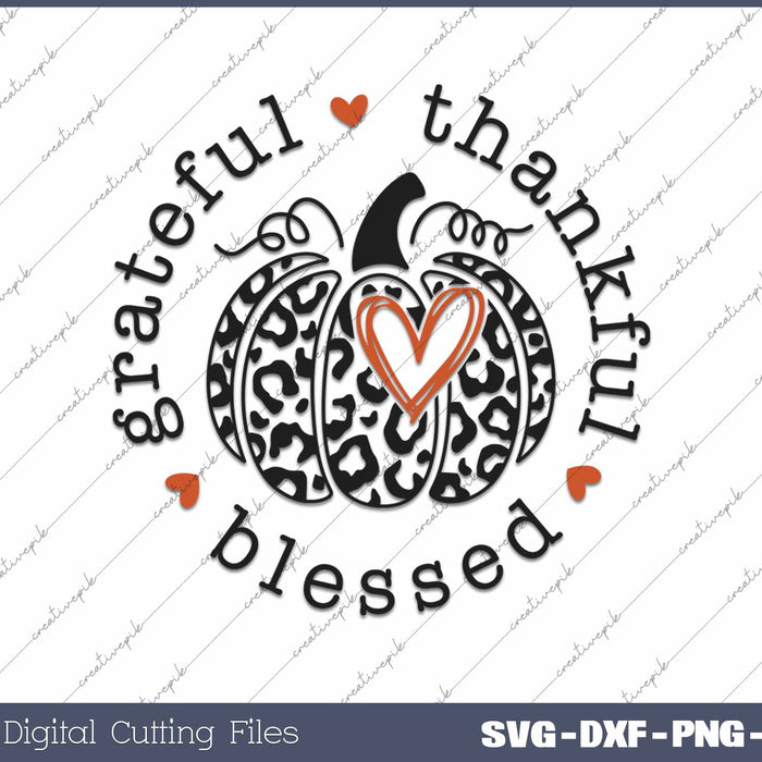 Grateful Thankful Blessed Thanksgiving Day SVG PNG Cutting Printable Files