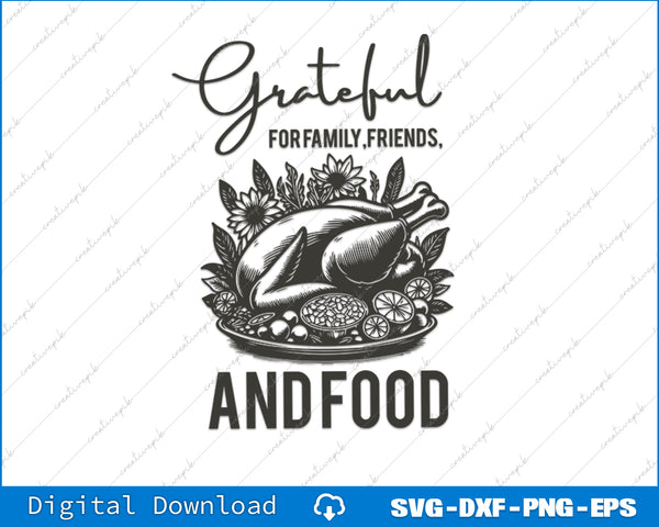 Black and white illustration of a roasted turkey with herbs and vegetables, accompanied by the text 'Grateful for family, friends, and food'.