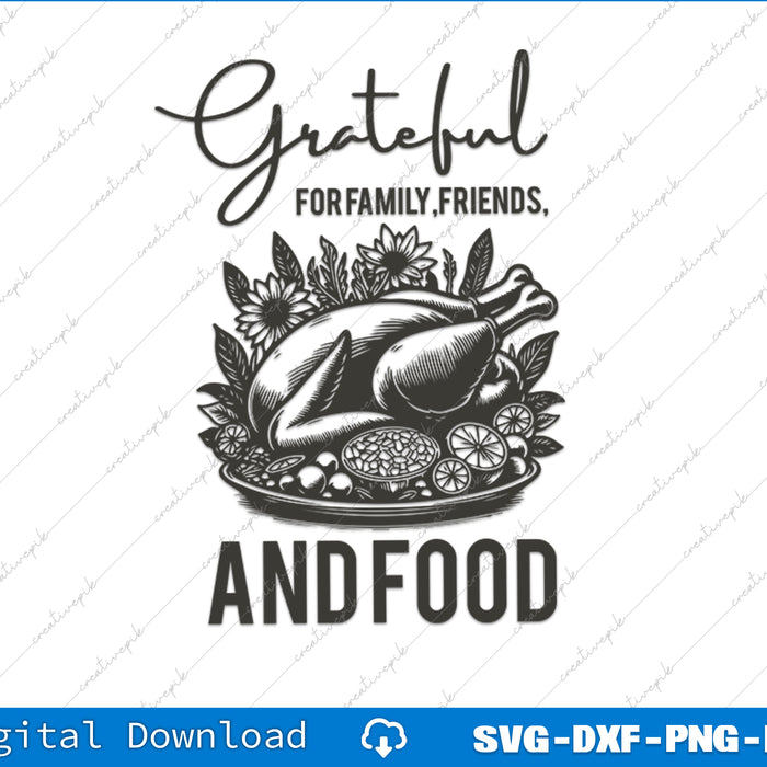 Black and white illustration of a roasted turkey with herbs and vegetables, accompanied by the text 'Grateful for family, friends, and food'.