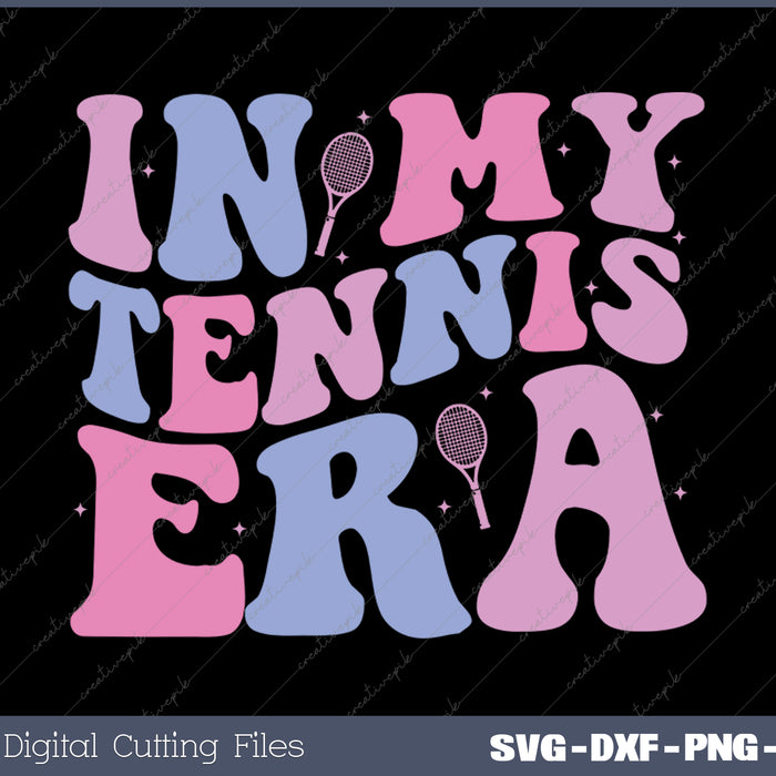 Groovy In My Tennis Era Funny Retro Tennis SVG PNG Cutting Printable Files