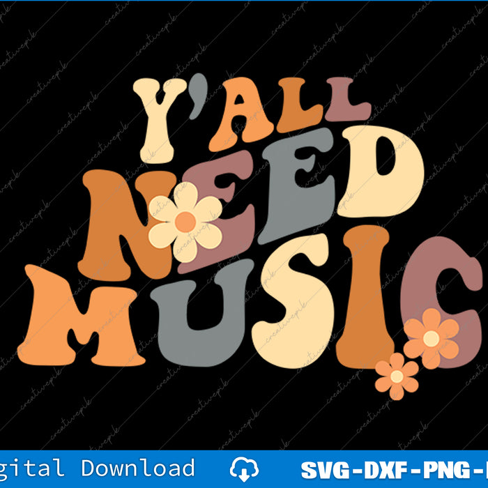 Colorful text 'Y'all Need Music' with flowers on a black background