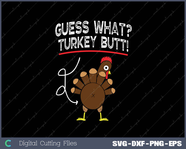 Guess Turkey Funny Thanksgiving SVG PNG Cutting Printable Files