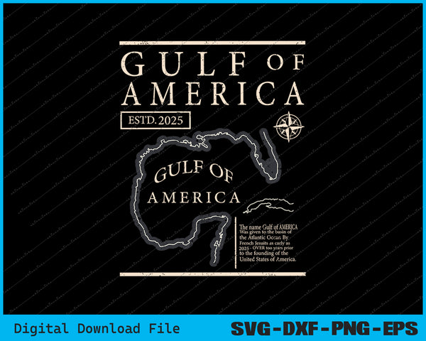 Gulf of America 2025 Historic Map SVG PNG Cutting Printable Files