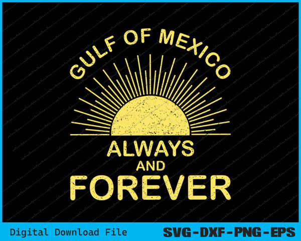 Gulf of Mexico Always & Forever Vintage Sunset SVG PNG Files