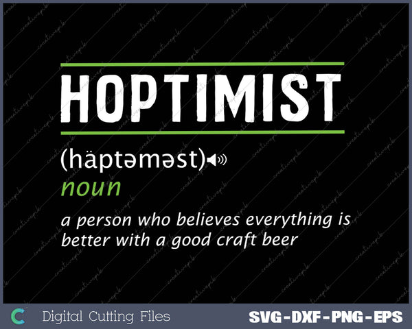 HOPTIMIST Definition Craft Beer SVG PNG Cutting Printable Files