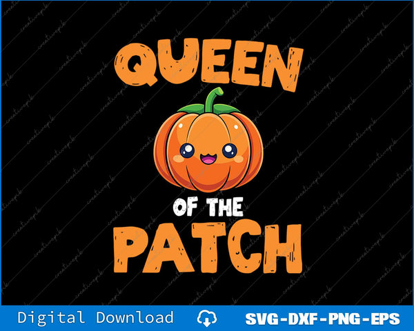 Halloween Queen of The Patch Teacher For Lover Pumpkin SVG PNG Printable File