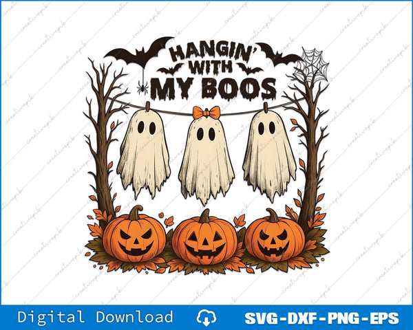 Halloween-themed design with ghosts, pumpkins, and text 'Hangin' with my boos' on a white background.