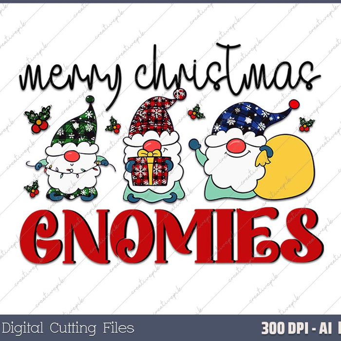 Hanging With Gnomies Gnome Merry Christmas AI PNG Sublimation File