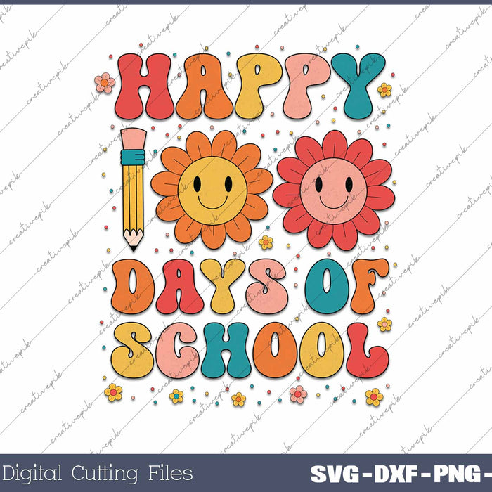 Happy 100 Days Of School SVG PNG Cutting Printable Files