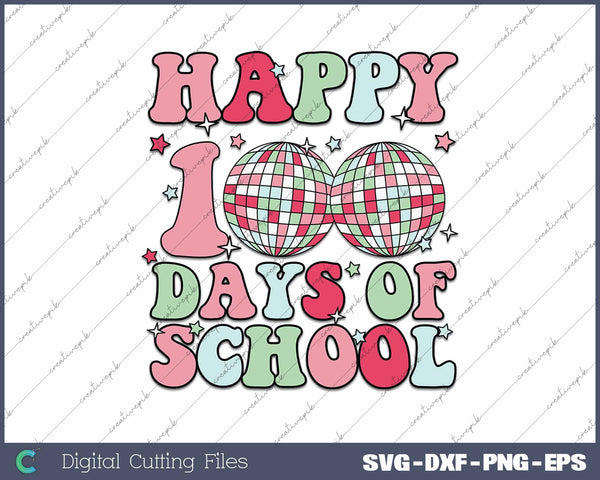 Happy 100 Days Of School Retro SVG PNG Cutting Printable Files