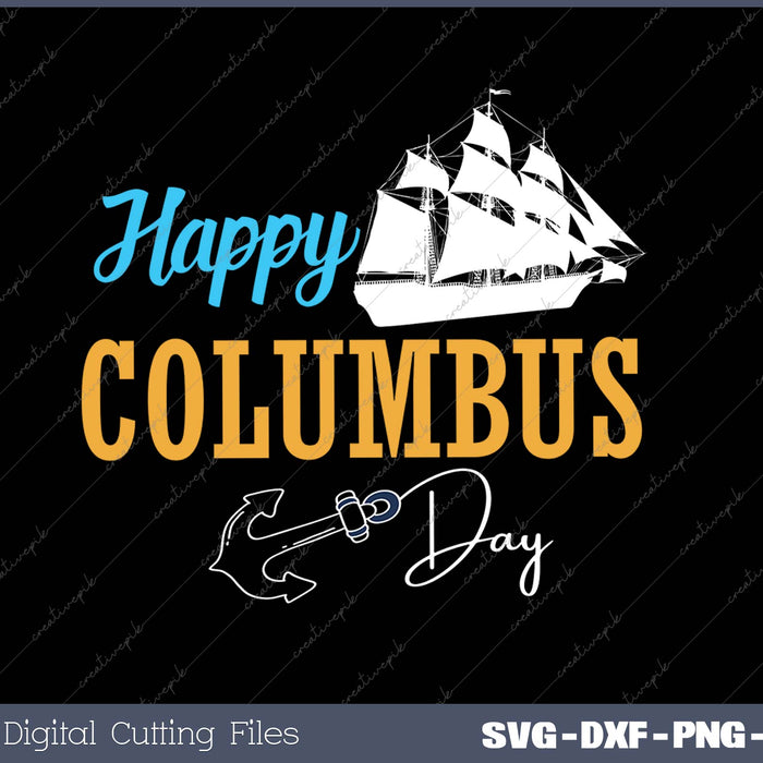 Happy Columbus Day SVG PNG Cutting Printable Files