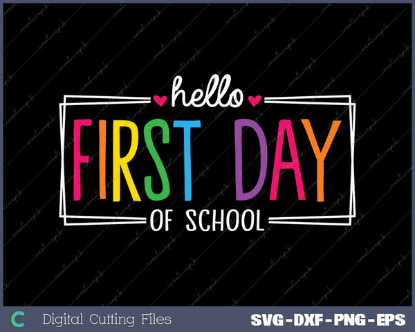 Happy First Day Of School Back To School SVG PNG Cutting Printable Files