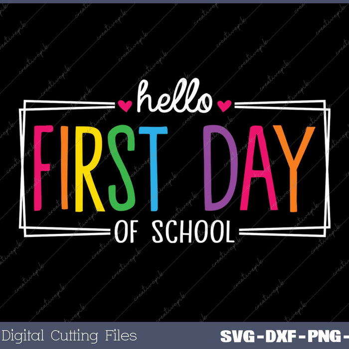 Happy First Day Of School Back To School SVG PNG Cutting Printable Files