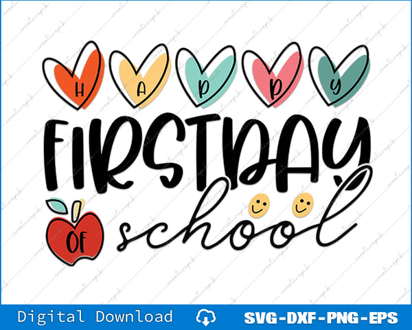 Text 'Happy First Day of School' with colorful hearts and an apple on a white background.