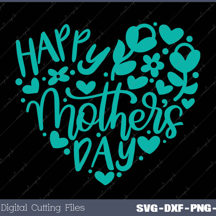 Happy Mother's Day SVG PNG Cutting Printable Files