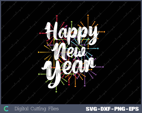 Happy New Year Party Supplies SVG PNG Cutting Printable Files