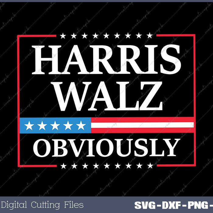 Harris Waltz 2024 Obviously Kamala Harris Tim Walz 2024 