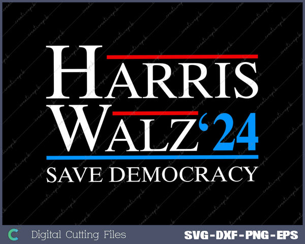 Harris Waltz 2024 Save Democracy SVG PNG Printable Files