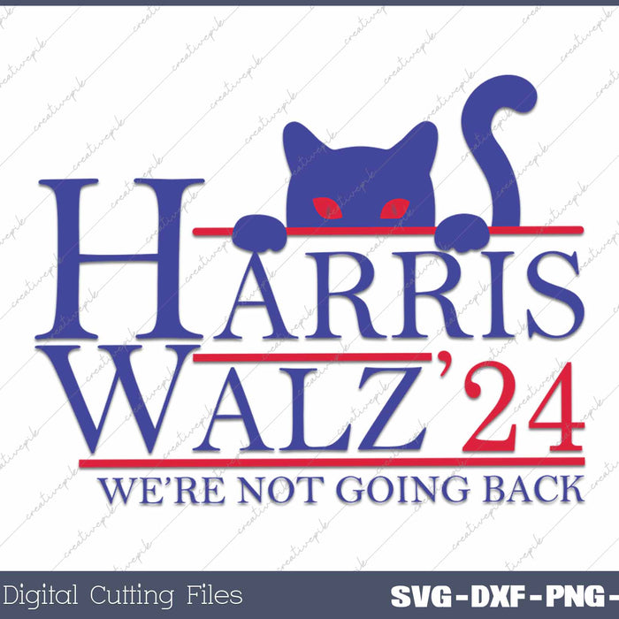 Harris Waltz 2024 We're Not Going Back Funny Cat Lady