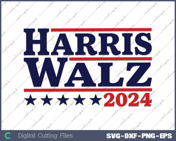 Harris Walz 2024 Kamala Harris Tim Waltz 2024 Election SVG PNG Printable Files