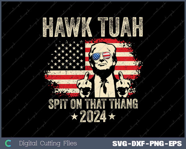 Hawk Tush Middle Finger Trump 2024 USA Flag SVG PNG Cut Printable Files