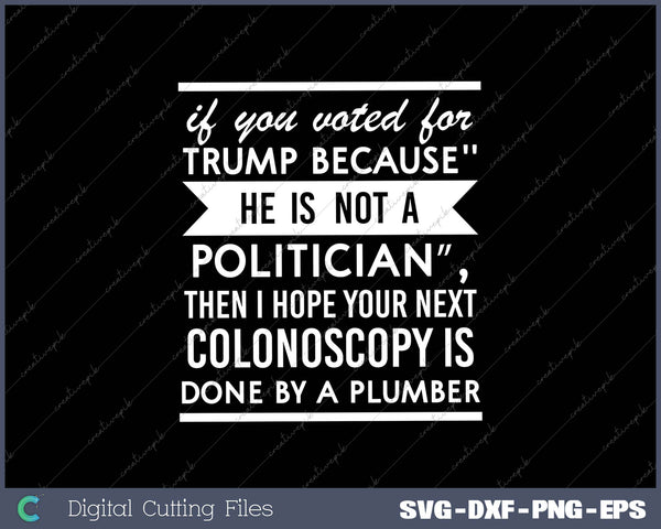 He's Not Politician 2025 Election Gag Joke Anti Trump Gift SVG PNG Cutting Printable Files