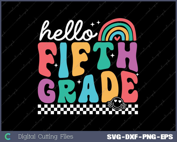 Hello Fifth Grade Retro Back To School First Day Of School 