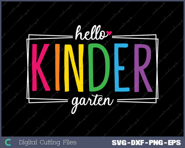 Hello Kindergarten Back To School SVG PNG Cutting Printable Files