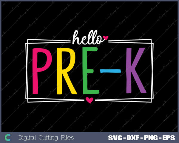 Hello Pre-K Back To School SVG PNG Cutting Printable Files