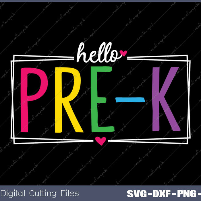 Hello Pre-K Back To School SVG PNG Cutting Printable Files