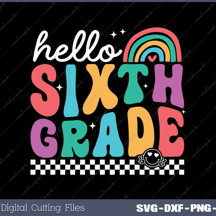 Hello Sixth Grade Retro Back To School First Day Of School 