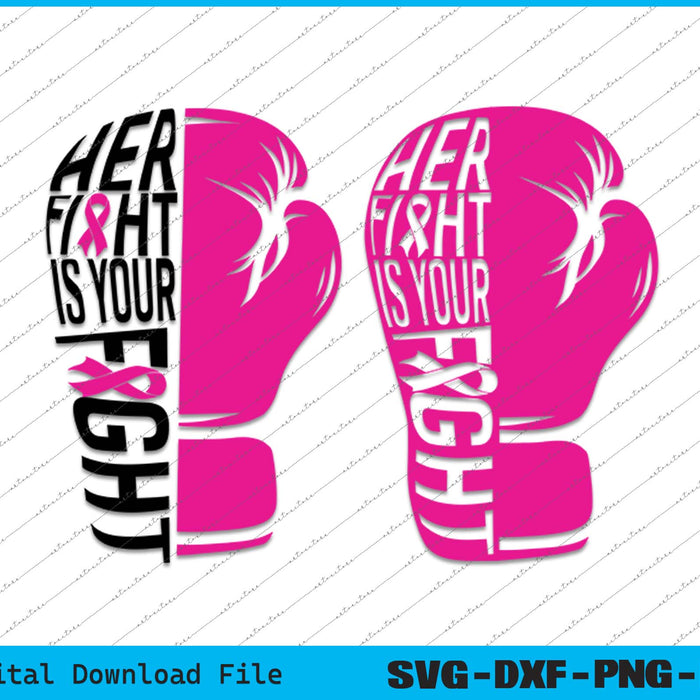 Her Fight Is Our Fight Back And Front SVG PNG Cutting Printable Files
