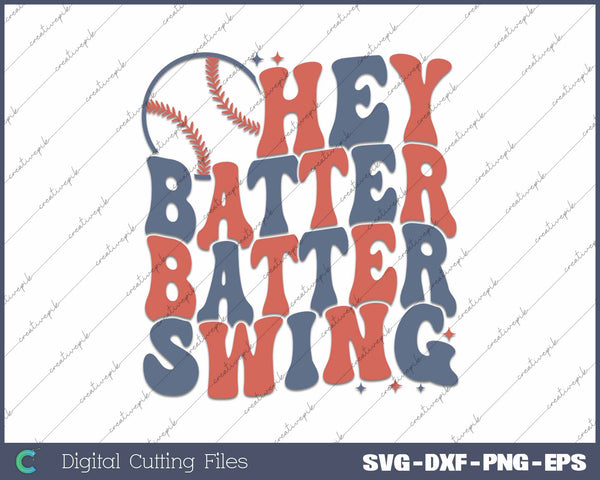 Hey Batter Batter Swing Baseball SVG PNG Cutting Printable Files