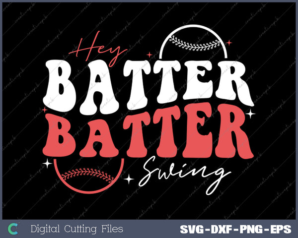 Hey Batter Batter Swing Softball  SVG PNG Cutting Printable Files