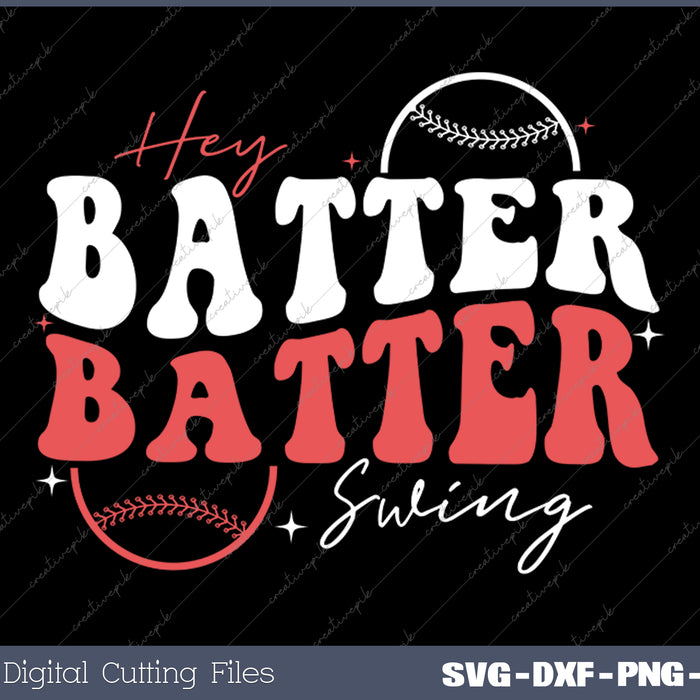 Hey Batter Batter Swing Softball  SVG PNG Cutting Printable Files