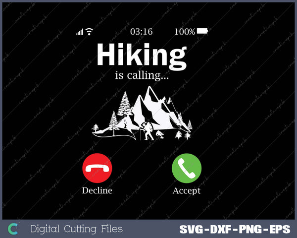 Hiking is calling SVG PNG Cutting Printable Files