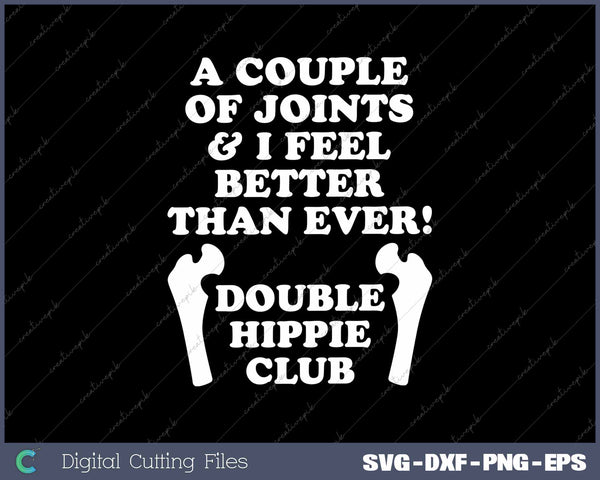 Hip Replacement Double Hippie Club Funny Hip Surgery